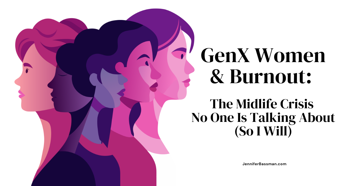 GenX Women Burnout and Midlife Crisis
